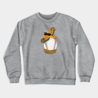 Play Ball! Oriole Baseball Egg in Nest Crewneck Sweatshirt